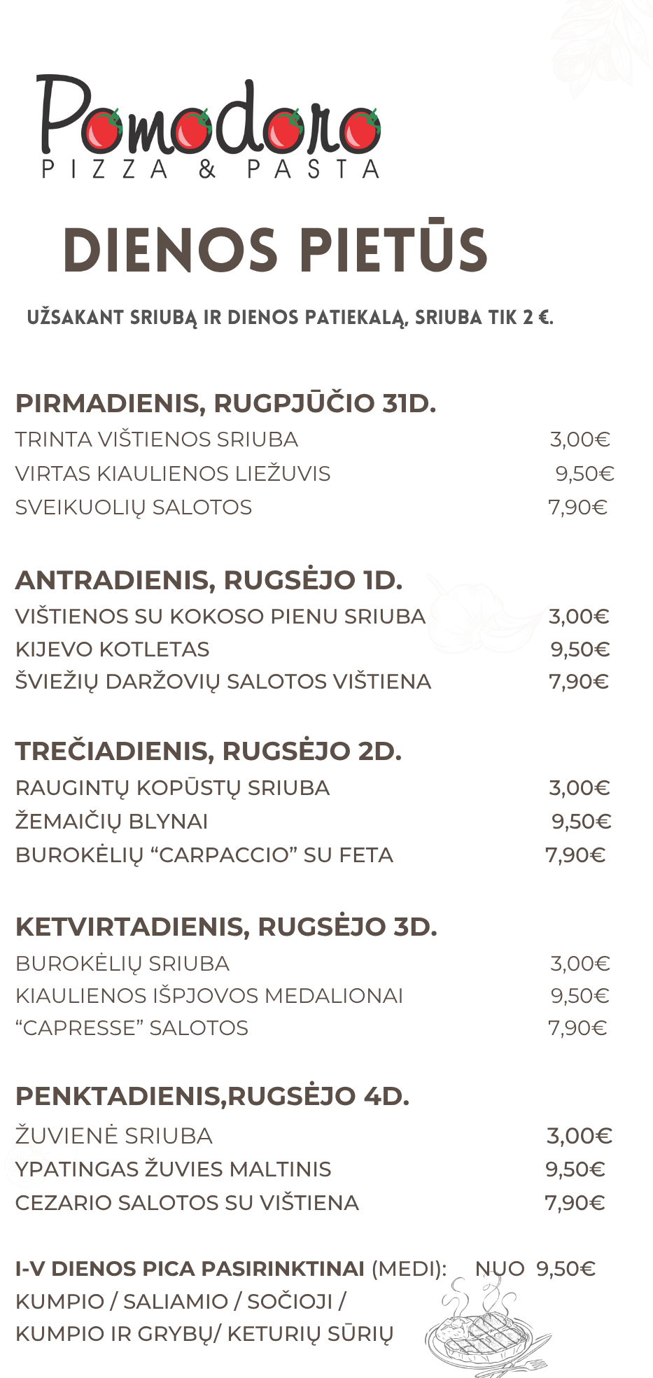 Dienos pietūs rugpj31-rugs1 be krastelio